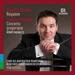 Durufle: Requiem - Respighi: Concerto Gregoriano