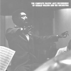 The Complete Pacific Jazz Recordings Of Gerald Wilson And His Orchestra (CD4)