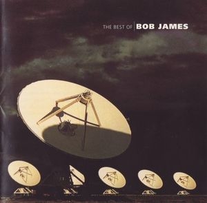 The Best Of Bob James
