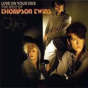 Love On Your Side - The Best Of Thompson Twins (2CD)