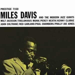 Miles Davis And The Modern Jazz Giants