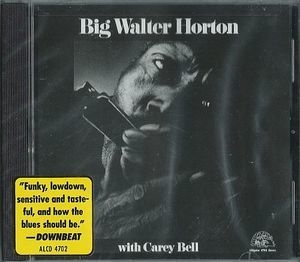 Big Walter Horton With Carey Bell (1972)