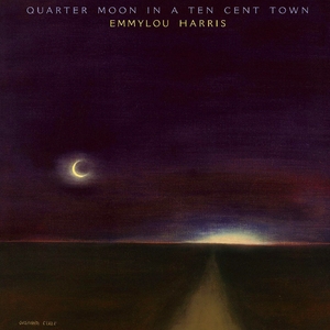 Quarter Moon In A Ten Cent Town (2014 Remastered)