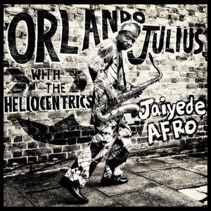 Jaiyede Afro (with The Heliocentrics)
