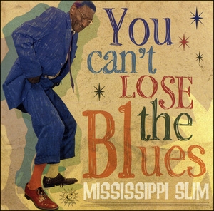 You Can't Lose The Blues