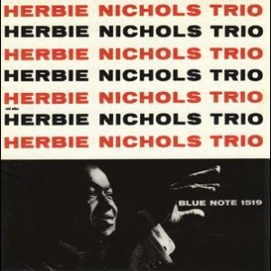 Herbie Nichols Trio