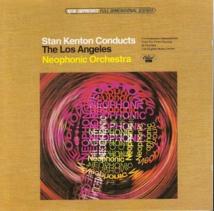 Stan Kenton Conducts The Los Angeles Neophonic Orchestra
