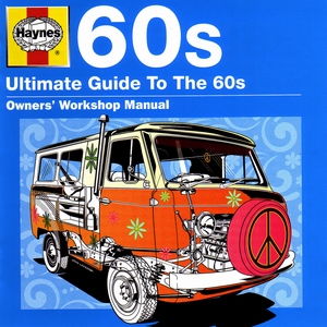 Haynes - Ultimate Guide To The 60s