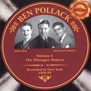 Volume 6, The Whoopee Makers, Recorded In New York 1928-29