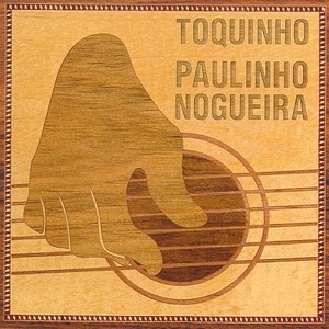 Toquinho & Paulinho Nogueira
