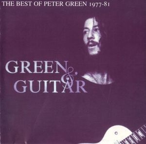 The Best Of Peter Green 1977-1981