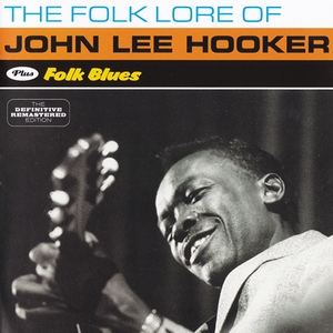 The Folk Lore Of John Lee Hooker / Folk Blues
