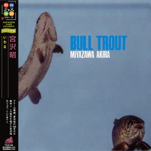Bull Trout (2006 Remaster)