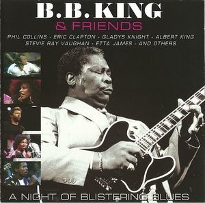 B.B. King & Friends A Night Of Blistering Blues (recorded 1987)