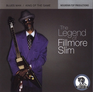 The Legend Of Fillmore Slim