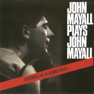 John Mayall Plays John Mayall [2001, RFM 010]