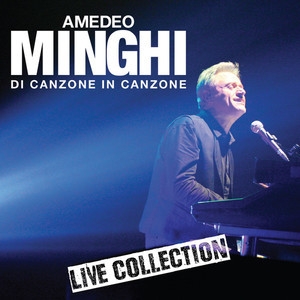 Di Canzone In Canzone - Live Collection