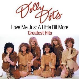 Love Me Just A Little Bit More (Greatest Hits)