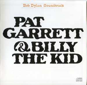 Pat Garrett & Billy The Kid (Columbia CK 32460, USA)