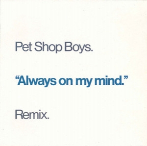 Always On My Mind (Remix)