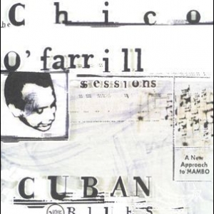 Cuban Blues: The Chico O'farrill Sessions (2CD)