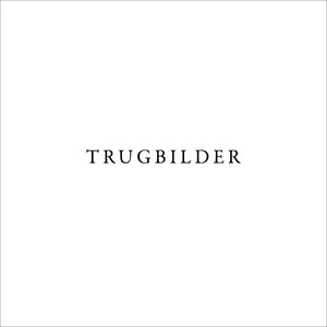 Trugbilder (Delusions)