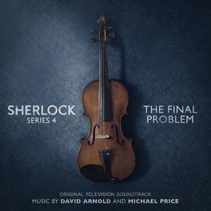 Sherlock Series 4: The Final Problem (Television Soundtrack)