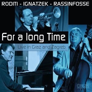 For A Long Time (Live In Graz And Zagreb)