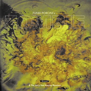 Funki Porcini's Zombie & The Jerry Van Rooyen Remixes