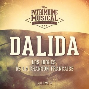 Les Idoles De La Chanson Francaise: Dalida, Vol. 3