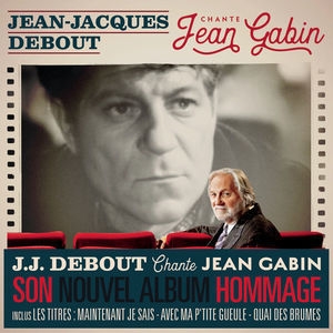 Jean-jacques Debout Chante Jean Gabin