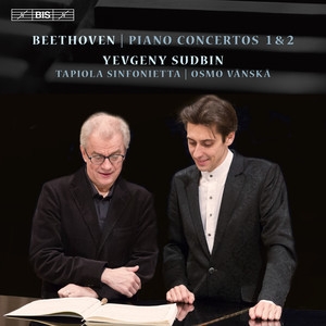 Beethoven: Piano Concertos Nos. 1 & 2