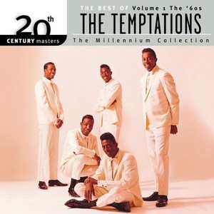 20th Century Masters - The Millennium Collection: The Best Of The Temptations, Vol. 1 - The 1960s