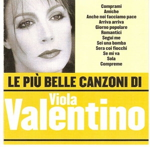 Le Piu Belle Canzoni Di Viola Valentino