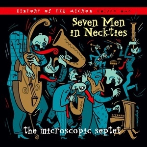 Seven Men In Neckties (The History Of The Microscopic Septet Vol. 1)