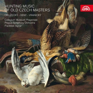 Druzecky, Vent & Vranicky: Hunting Music