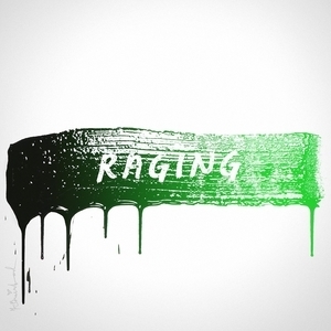 Raging 
