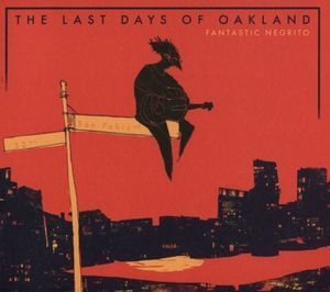 The Last Days Of Oakland