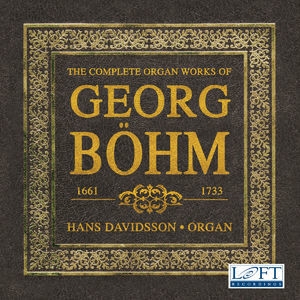 Bohm: The Complete Organ Works (3)