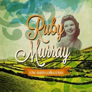 Ruby Murray: The Irish Collection