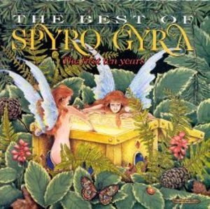 The Best Of Spyro Gyra (The First Ten Years) 