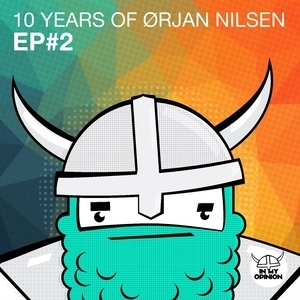 10 Years Of Orjan Nilsen (EP#2)