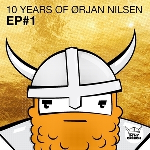 10 Years Of Orjan Nilsen (ep#1)
