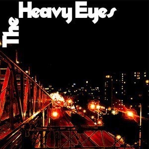 Heavy Eyes