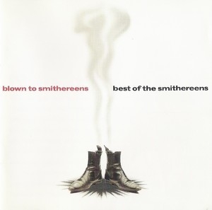 Blown To Smithereens: Best Of The Smithereens