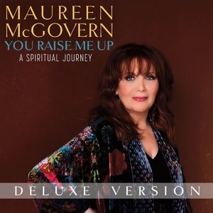 You Raise Me Up: A Spiritual Journey (Deluxe Version)