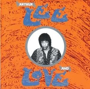 Arthur Lee And Love