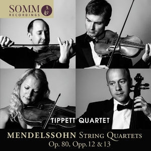 Mendelssohn: String Quartets Nos. 1, 2 & 6