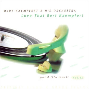 Love That Kaempfert (1997 Remaster)