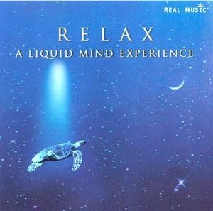 Relax - A Liquid Mind Experience